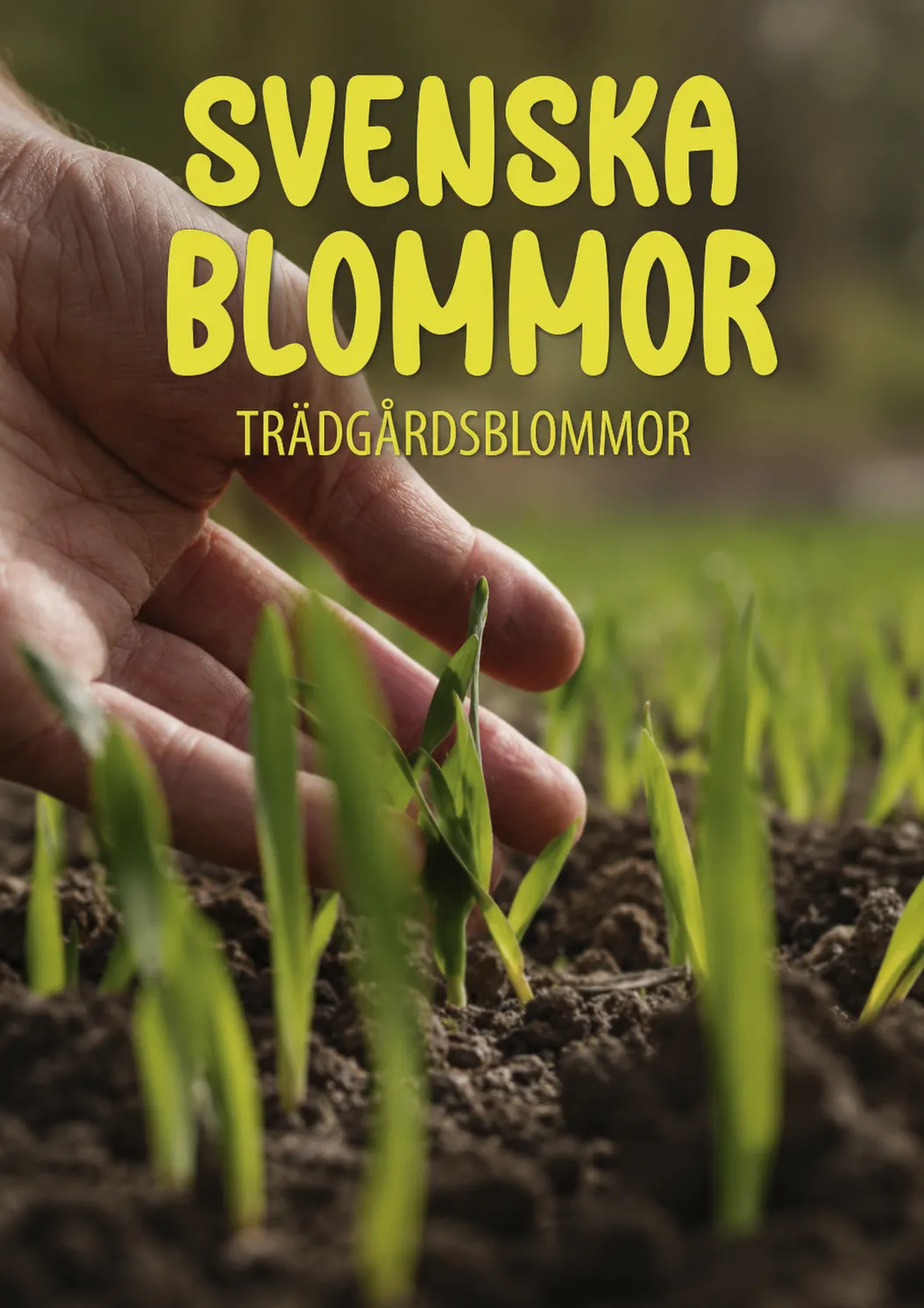 Svenska Blommor – Trädgårdsblommor